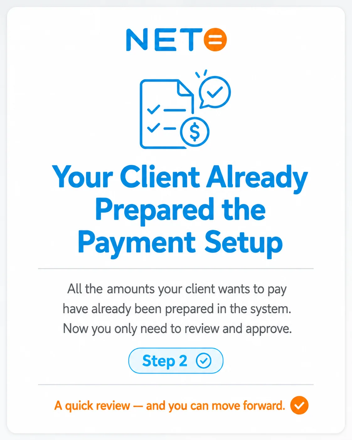 Step 2 · Your client already prepared the payment setup