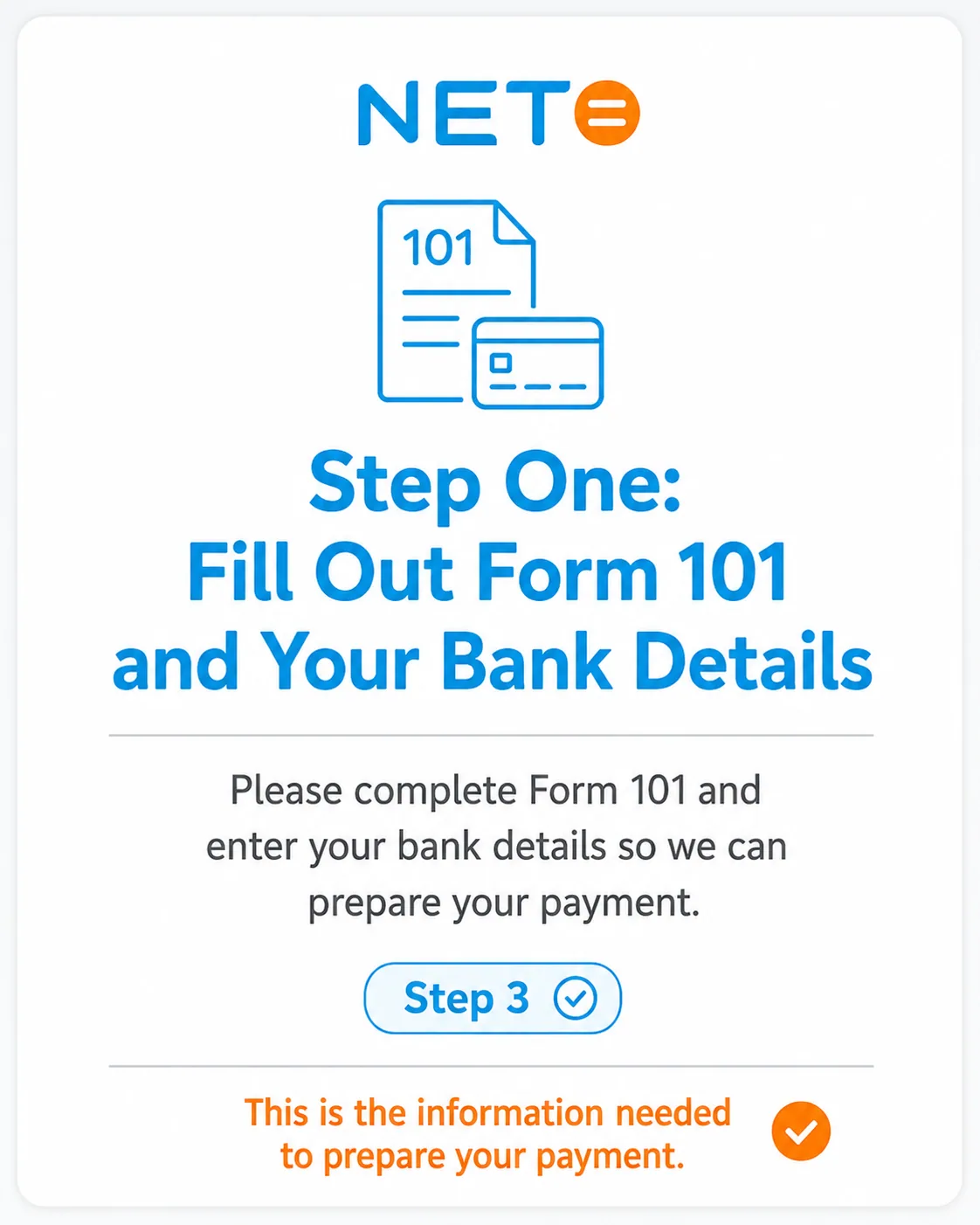 Step 3 · Fill out Form 101 and your bank details