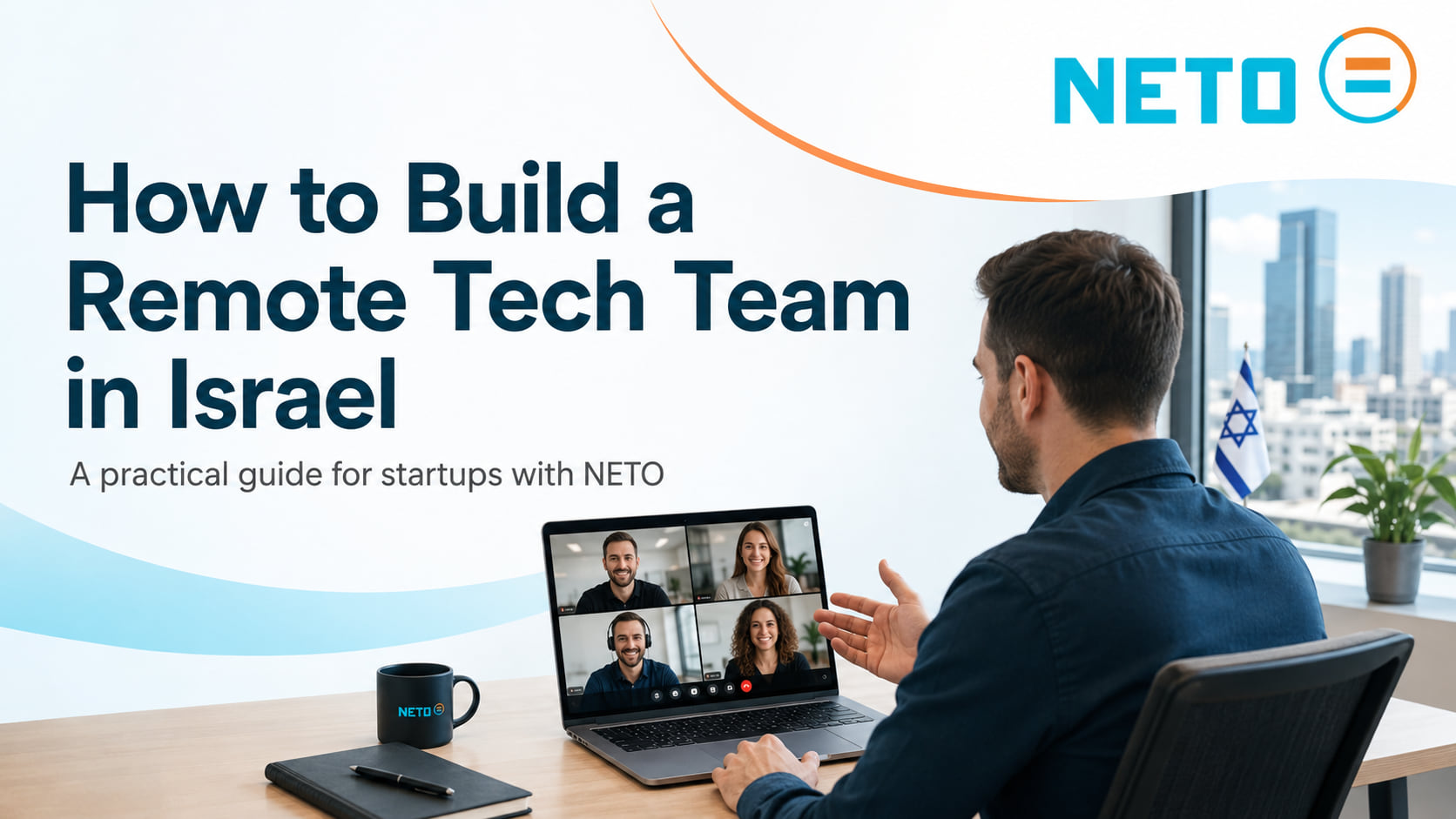 Build a remote tech team in Israel · NETO