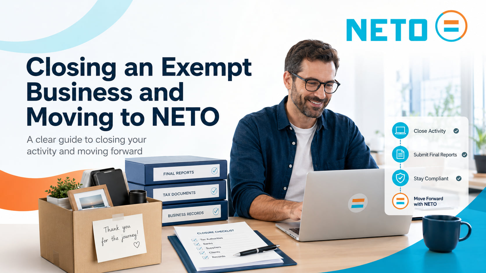Closing an exempt business and moving to NETO