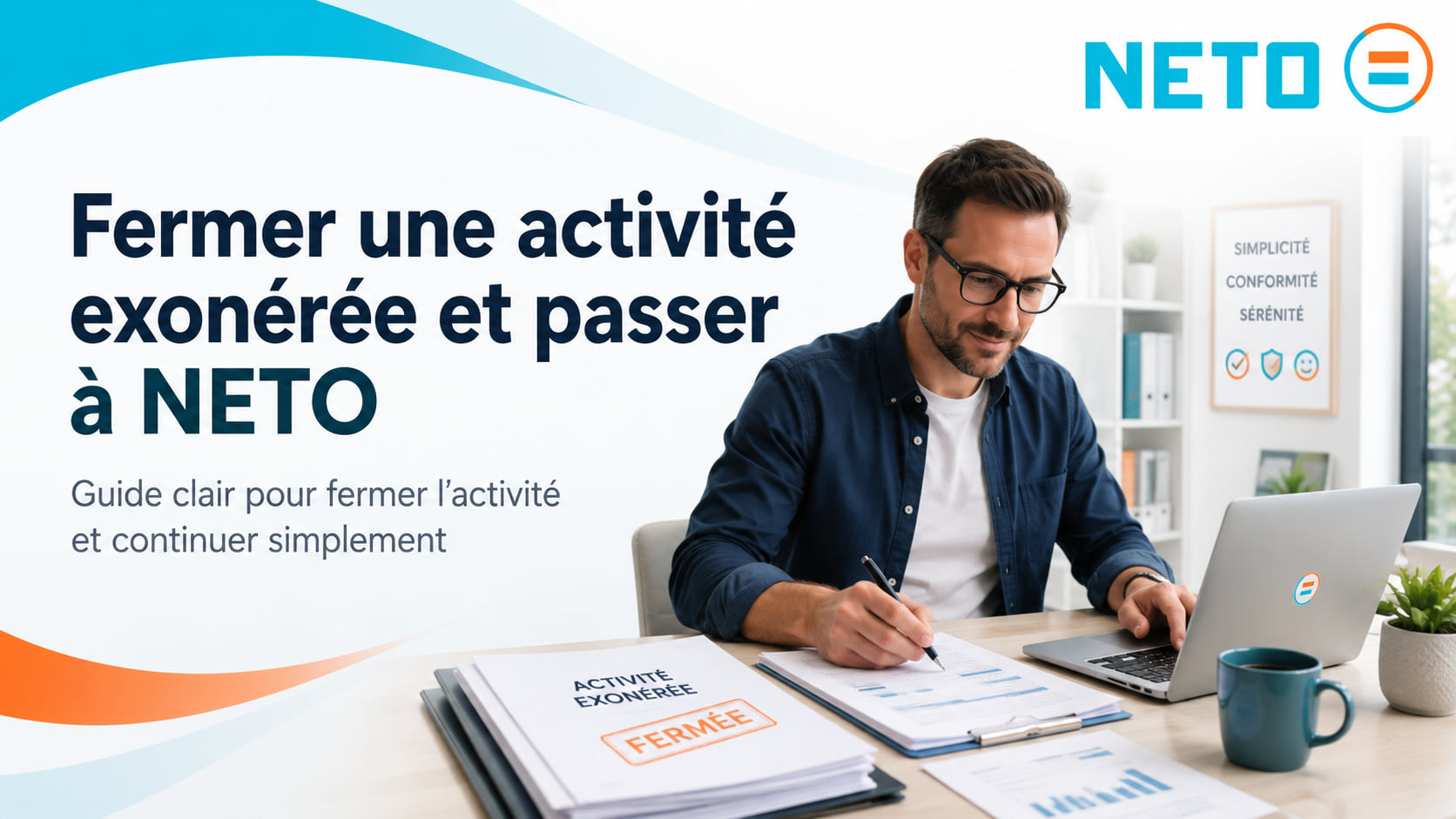Fermer son statut d’indépendant et passer à NETO