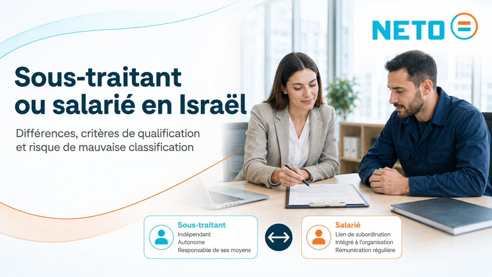 Sous-traitant ou salarié en Israël · la distinction entre les deux voies · NETO