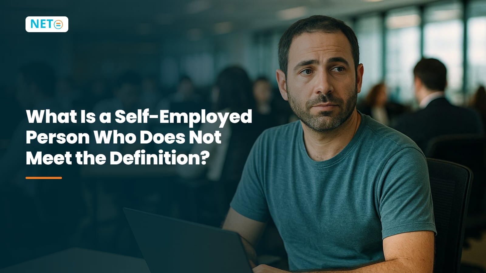 What Is a Self-Employed Person Who Does Not Meet the Definition? Status, Implications and the Solution · NETO ("נטו עבודה") What Is a Self-Employed Person Who Does Not Meet the Definition? Status, Implications and the Solution · NETO ("נטו עבודה")