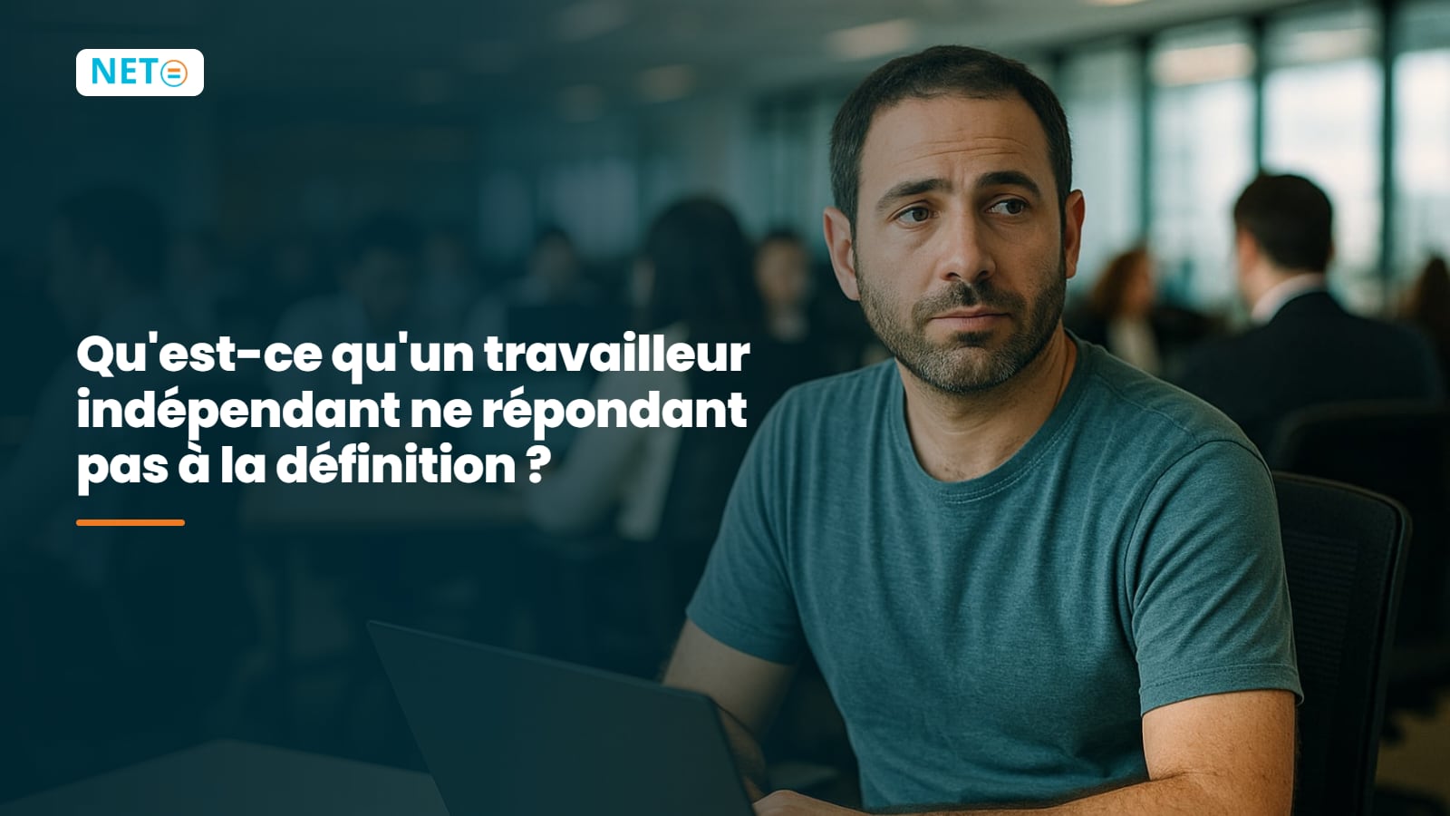 Qu'est-ce qu'un travailleur indépendant ne répondant pas à la définition ? Statut, implications et solution · NETO ("נטו עבודה")