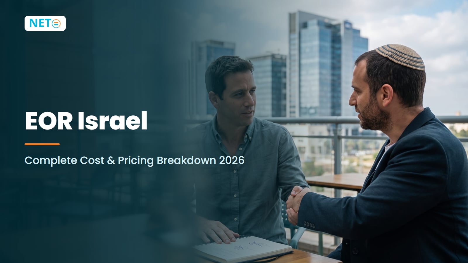 EOR Israel: Complete Cost & Pricing Breakdown 2026 · NETO ("נטו עבודה")