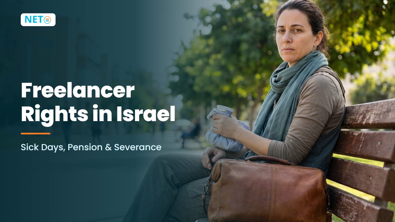 Freelancer Rights in Israel 2026: Sick Days, Pension & Severance · NETO ("נטו עבודה")
