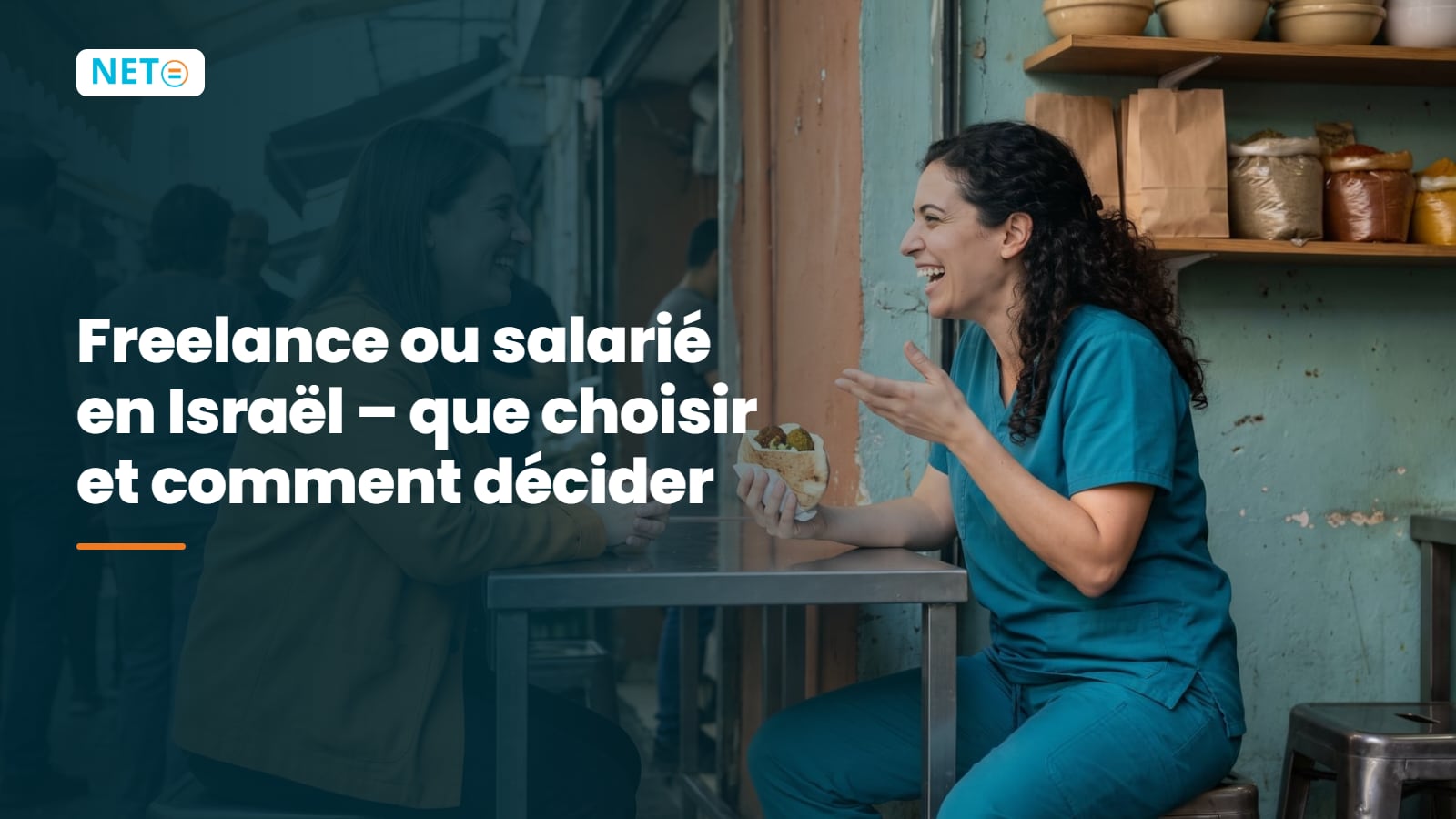 Freelance ou salarié en Israël 2026 : impôts, droits et revenu net · NETO ("נטו עבודה")
