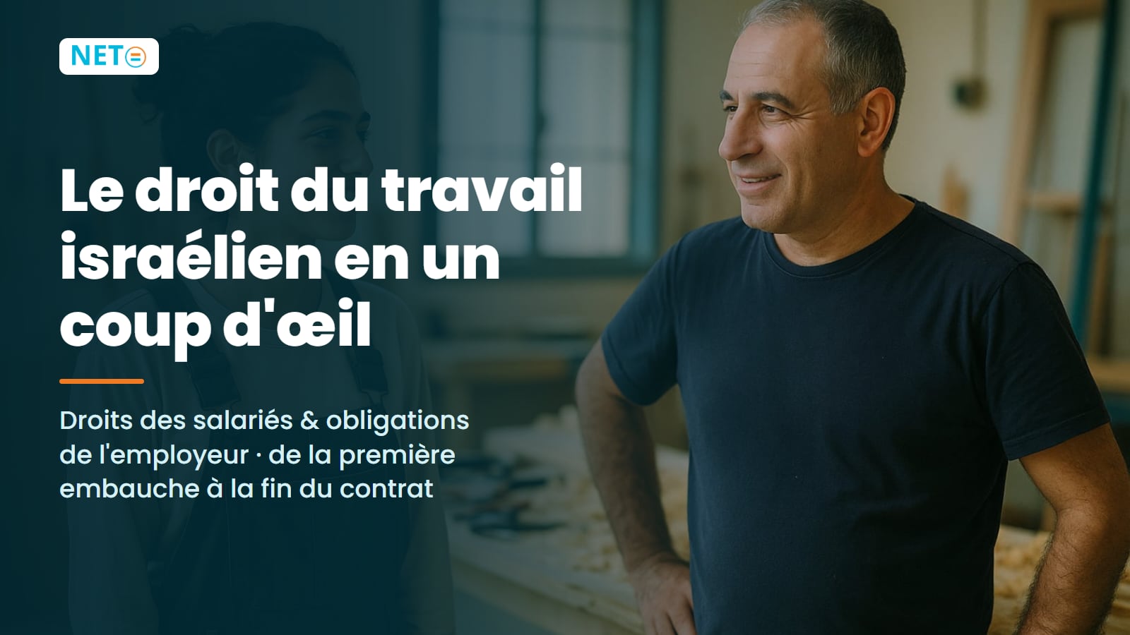 Droit du travail en Israël : droits des salariés et obligations de l'employeur · NETO ("נטו עבודה")