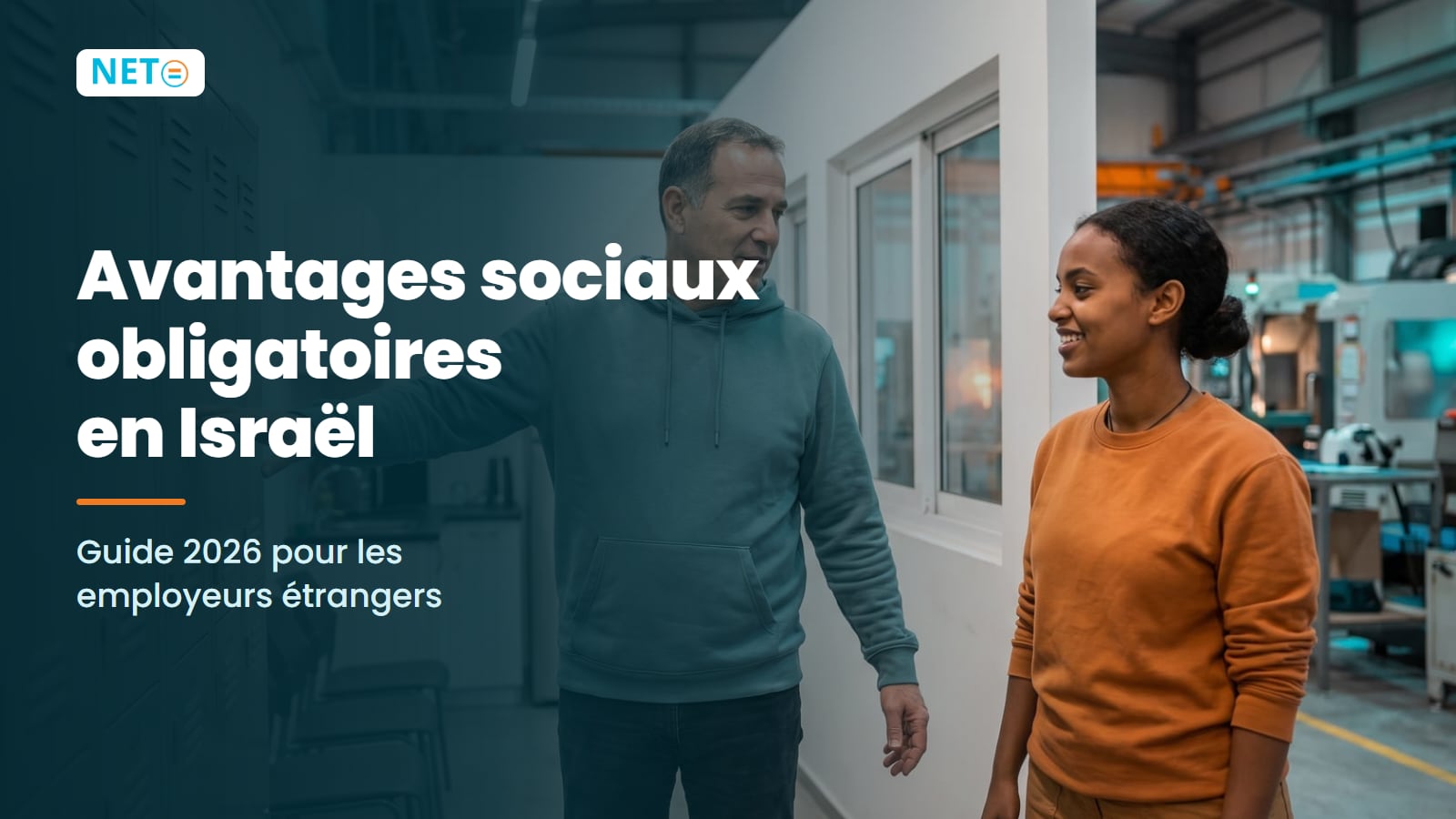Avantages sociaux obligatoires en Israël 2026 · Guide de l'employeur · NETO ("נטו עבודה")