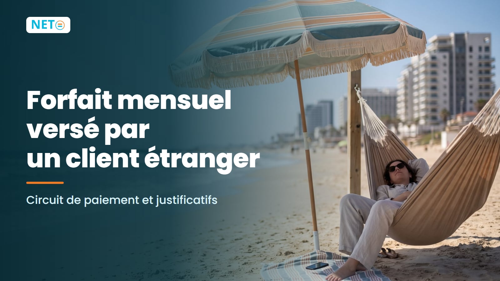 Acompte mensuel d'un client étranger : guide NETO · NETO ("נטו עבודה") Acompte mensuel d'un client étranger : guide NETO · NETO ("נטו עבודה")