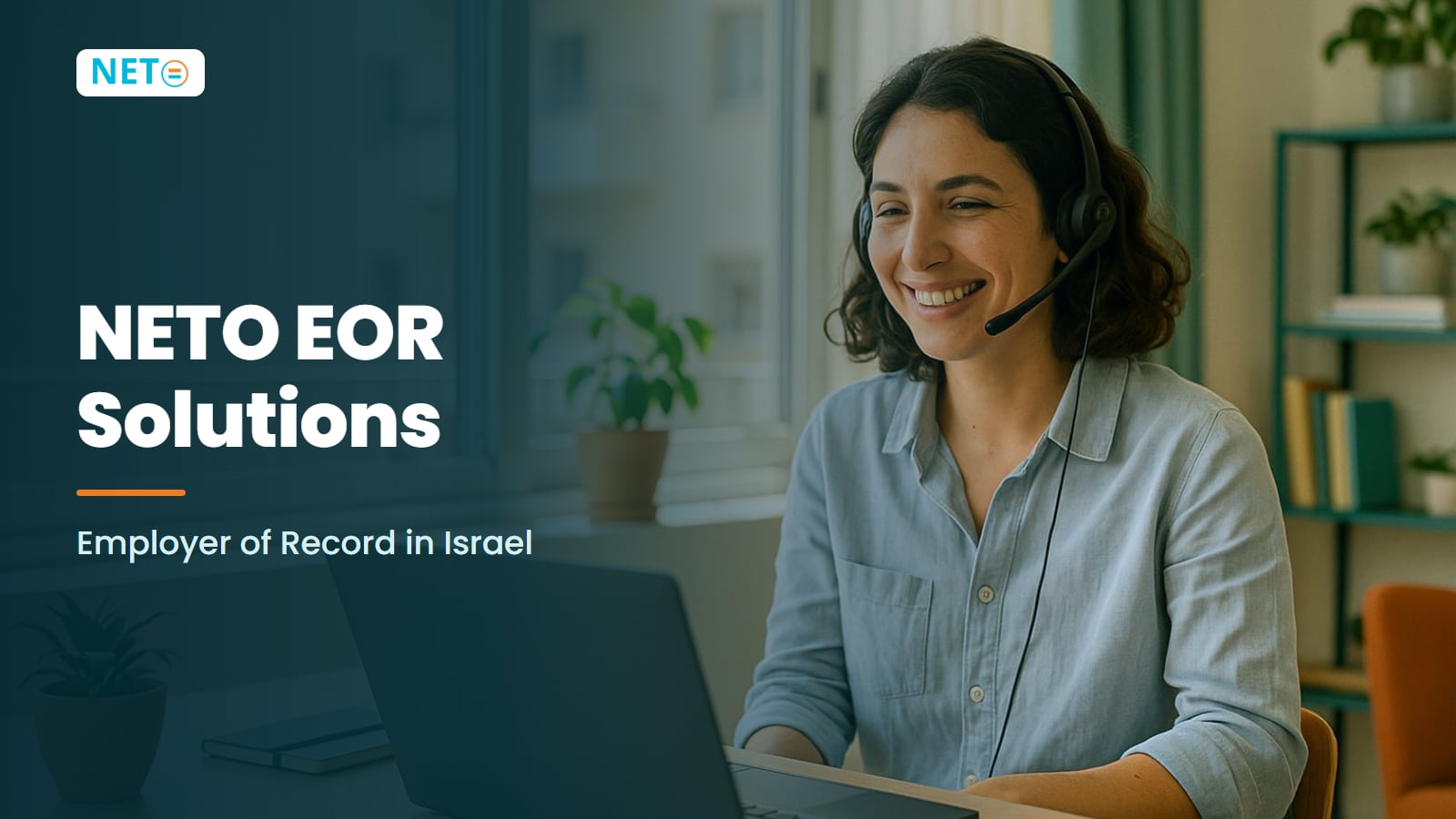 NETO EOR Solutions | Employer of Record in Israel · NETO ("נטו עבודה") NETO EOR Solutions | Employer of Record in Israel · NETO ("נטו עבודה")
