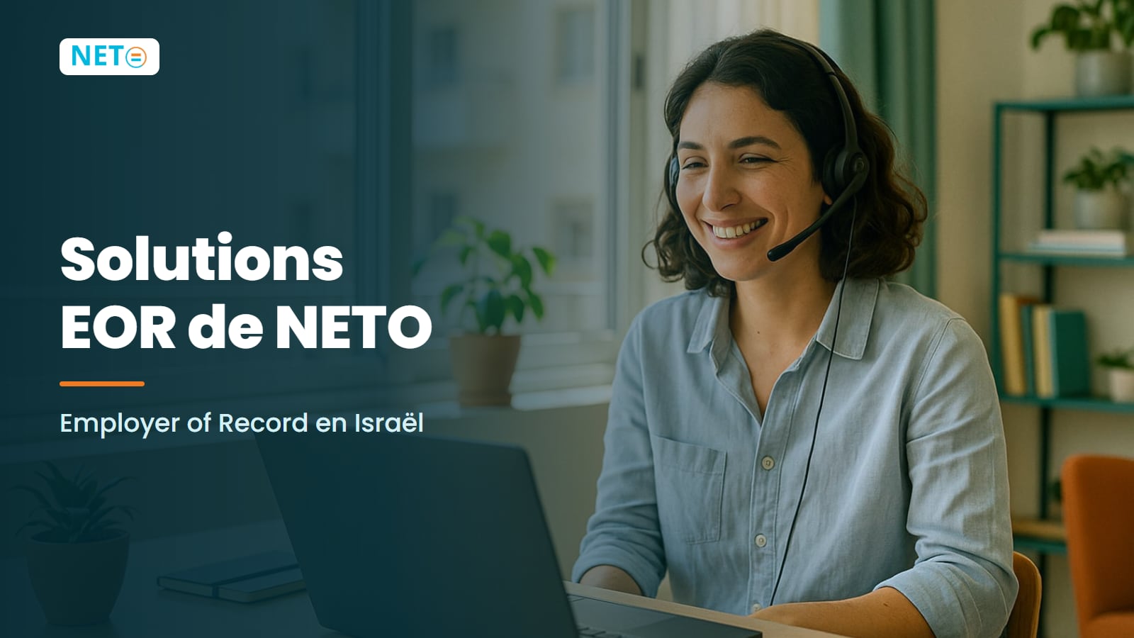 Solutions EOR de NETO | Employer of Record en Israël · NETO ("נטו עבודה")