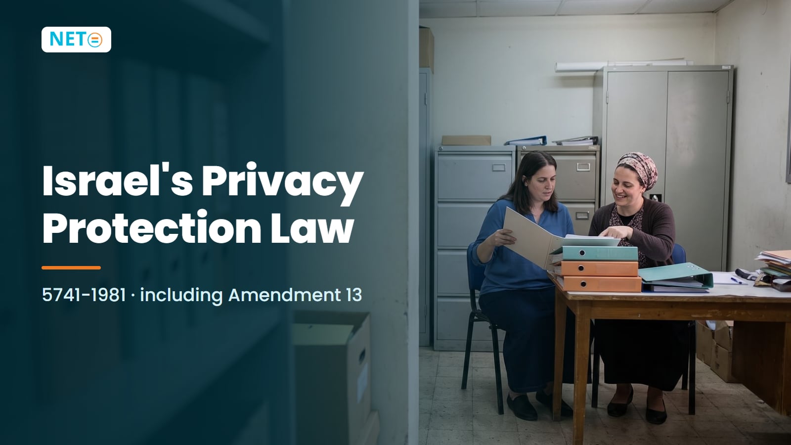 Privacy Protection Law Israel (1981) + Amendment 13: Statute Text & Guide · NETO ("נטו עבודה") Privacy Protection Law Israel (1981) + Amendment 13: Statute Text & Guide · NETO ("נטו עבודה")