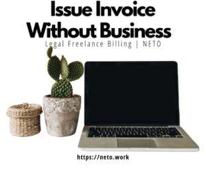 Issue Invoice Without Business – Legal Freelance Billing | NETO